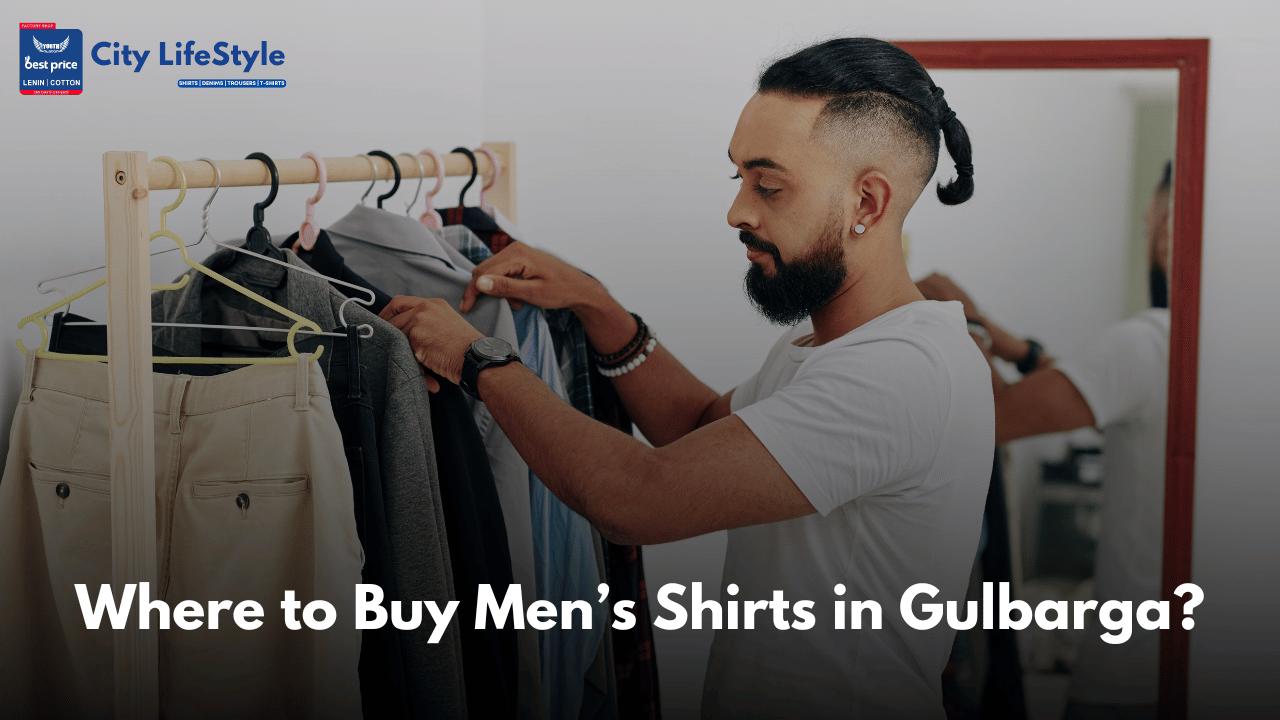 Best Men’s Shirts in Gulbarga