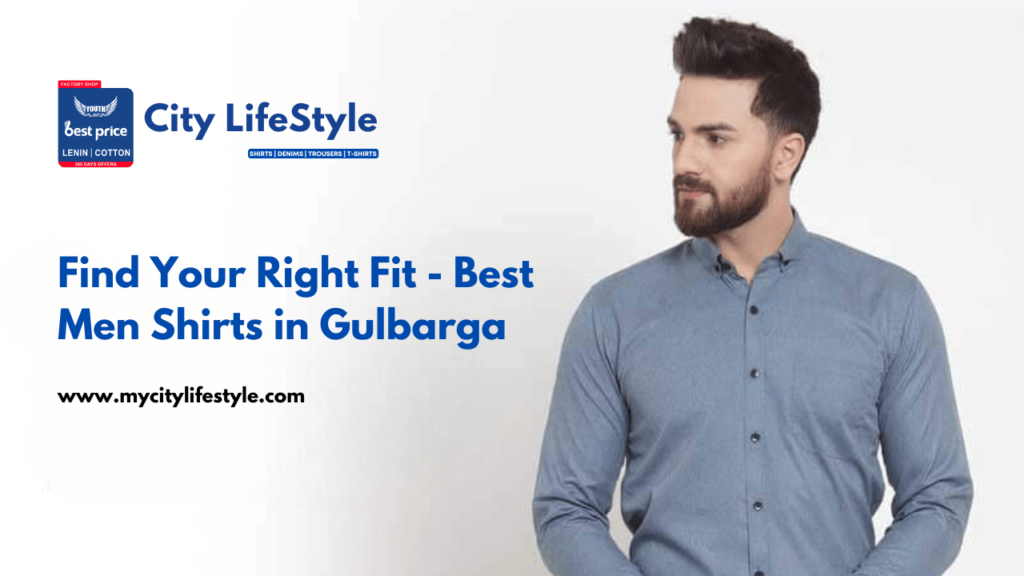 Best Men Shirts in Gulbarga